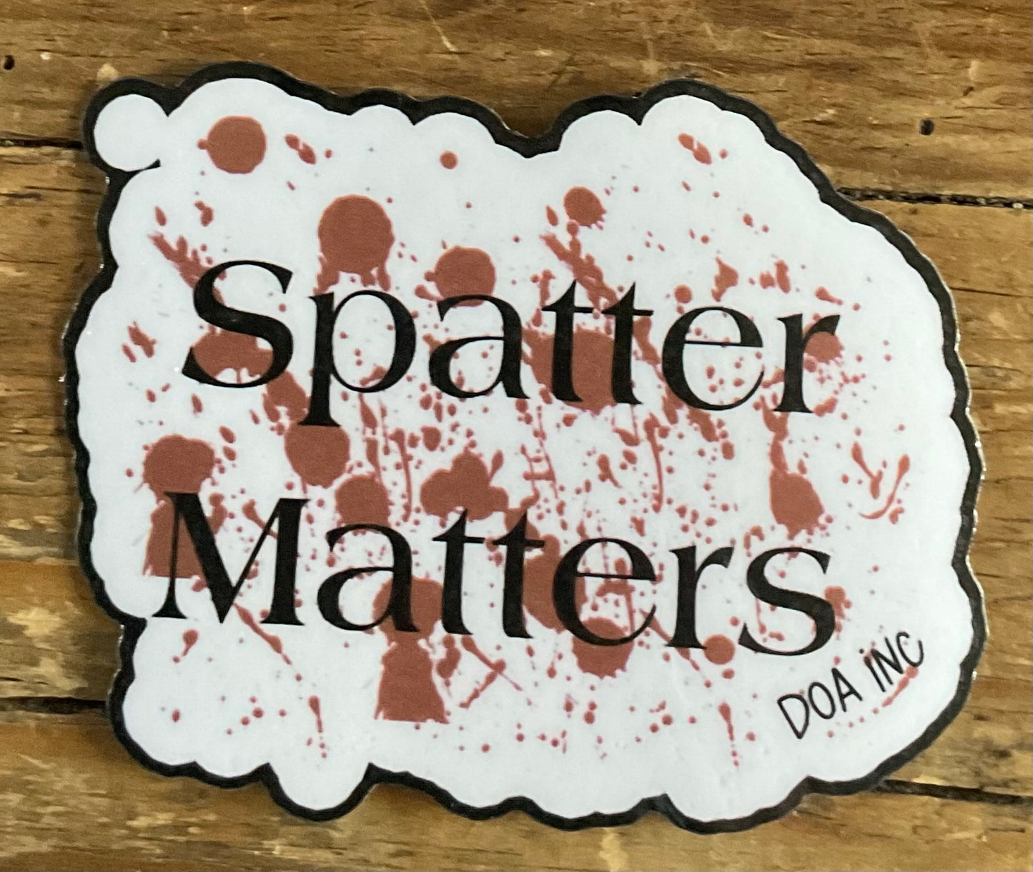 Spatter Matters Sticker