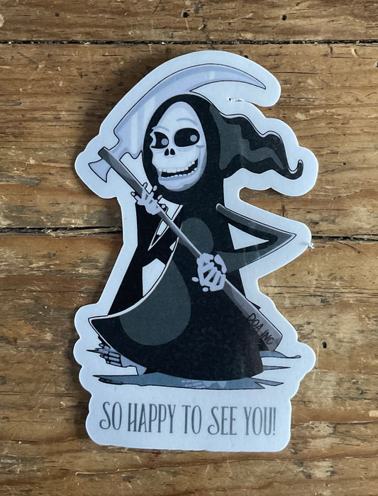 So Happy to See You Sticker