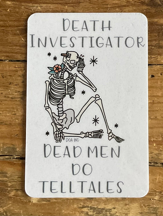 Dead Men Do Tell Tales Sticker